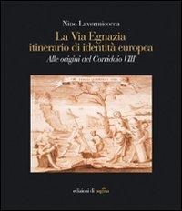 “La via Egnazia” di Nino Lavermicocca